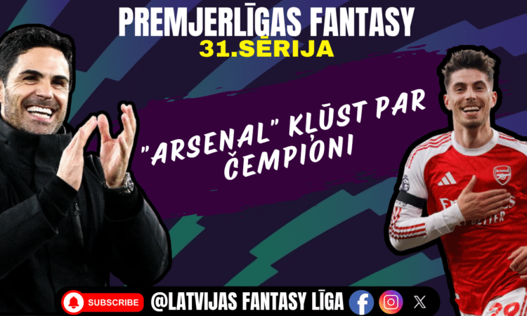 “Arsenal” pirmo reizi 22 gadu laikā triumfē Premjerlīgā | EPL #31