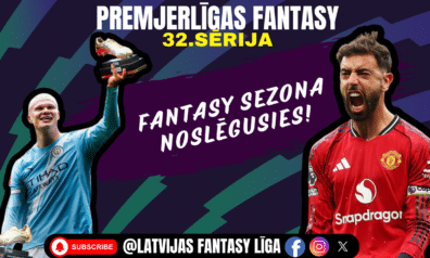 Noskaidrots Sportazinas.com Fantasy līgas čempions |EPL #32